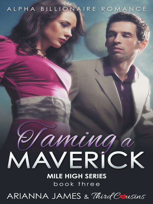 Cover image for Taming a Maverick, Book 3